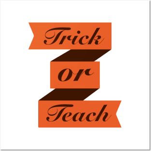 trick or teach Posters and Art